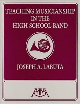 Paperback Teaching Musicianship in the High School Band Book