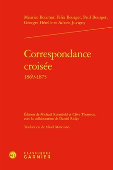 Correspondance Croisee 1869-1873 (French Edition)