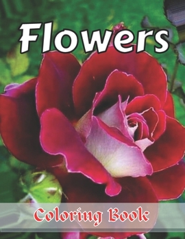 Paperback Flowers Coloring Book: Easy Large Print Coloring Book for Adults Book