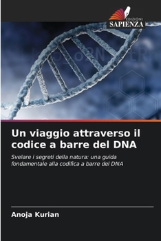 Paperback Un viaggio attraverso il codice a barre del DNA [Italian] Book