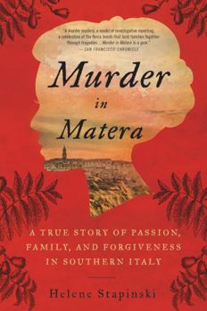 Paperback Murder in Matera: A True Story of Passion, Family, and Forgiveness in Southern Italy Book