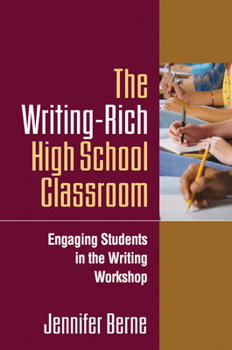 Paperback The Writing-Rich High School Classroom: Engaging Students in the Writing Workshop Book