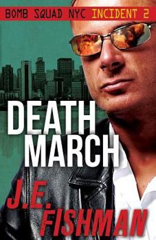 Paperback Death March: Bomb Squad NYC Incident 2 Book