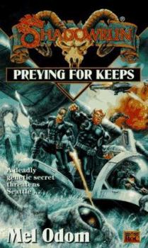 Preying for Keeps - Book  of the Shadowrun (FASA Novel Series)
