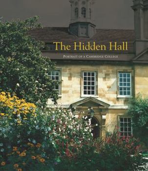 Hardcover Hidden Hall: A Portrait of a Small Cambridge College Book