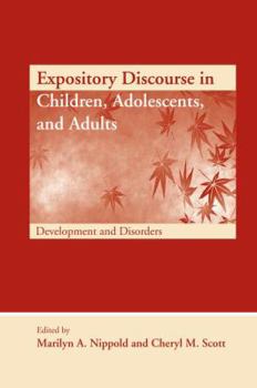 Paperback Expository Discourse in Children, Adolescents, and Adults: Development and Disorders Book