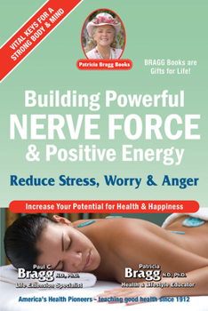 Paperback Building Powerful Nerve Force & Positive Energy: Reduce Stress, Worry and Anger Book