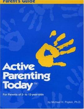 Paperback Active Parenting Today's Parent's Guide: For Parents of 2-12 Years Old Book