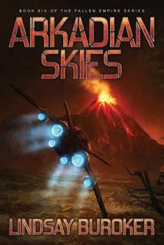 Arkadian Skies - Book #6 of the Fallen Empire