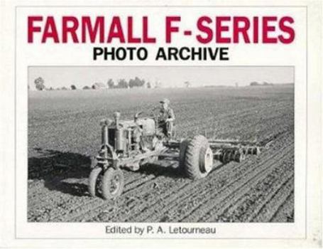 Paperback Farmall F Series Photo Archive: The Models F-12, F-14, F-20 and F-30 Book