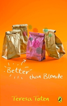 Better Than Blonde - Book #2 of the Blondes
