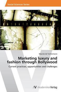 Paperback Marketing luxury and fashion through Bollywood Book