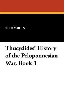 Paperback Thucydides' History of the Peloponnesian War, Book 1 Book