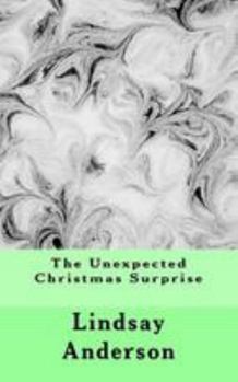 Paperback The Unexpected Christmas Surprise Book
