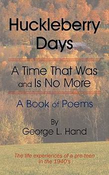 Paperback Huckleberry Days: A Time That Was And Is No More Book