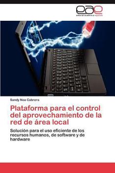 Paperback Plataforma Para El Control del Aprovechamiento de La Red de Area Local [Spanish] Book