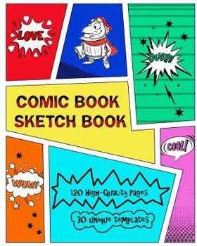 Paperback Comic Book Sketch Book: Create Your Own Phenomenal Comic Strips Book