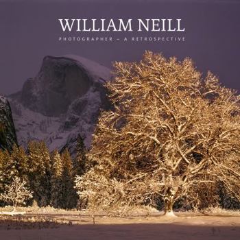 Hardcover William Neill - Photographer: A Retrospective Book