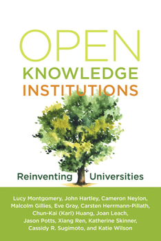 Paperback Open Knowledge Institutions: Reinventing Universities Book