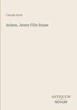 Ariane, Jeune Fille Russe (French Edition)