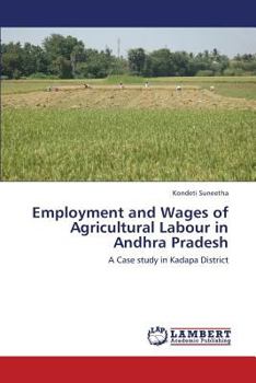 Paperback Employment and Wages of Agricultural Labour in Andhra Pradesh Book