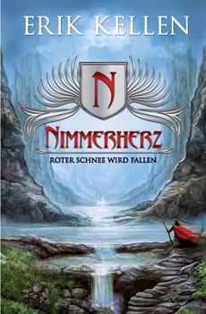 Paperback Nimmerherz: Roter Schnee wird fallen [German] Book