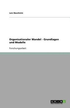 Paperback Organisationaler Wandel - Grundlagen und Modelle [German] Book