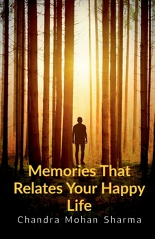 Paperback Memories That Relates Your Happy Life: Happy Life Book