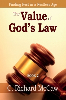 Paperback The Value of God's Law - Book 2: Finding REST in a restless age Book