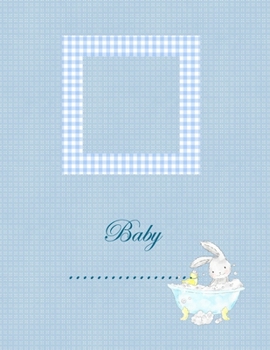 Baby: Beautiful Baby Boy 1st year memory book including first few pages for pregnancy and scan images