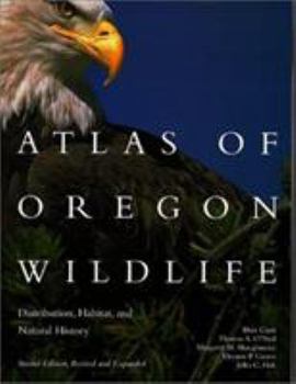 Paperback Atlas of Oregon Wildlife, 2nd Ed: Distribution, Habitat, and Natural History Book