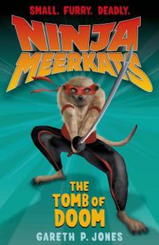 Paperback Ninja Meerkats (#5): The Tomb of Doom Book