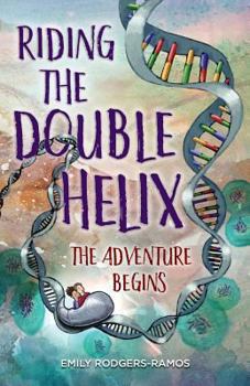 Paperback Riding the Double Helix: The Adventure Begins Book