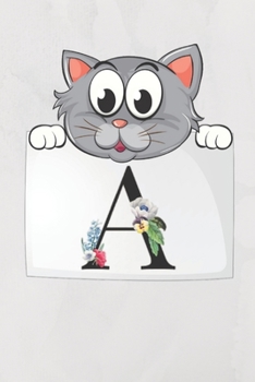 A: Cute Initial Monogram cats Letter A Notebook gifts For Cats Lovers , girls and women - Lined Journal & Diary for Writing 6x9 inches 100 blank pages - matt finish