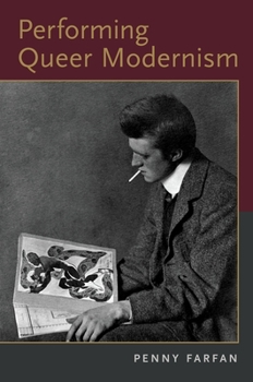 Paperback Performing Queer Modernism Book