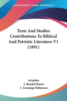 Paperback Texts And Studies Contributions To Biblical And Patristic Literature V1 (1891) Book