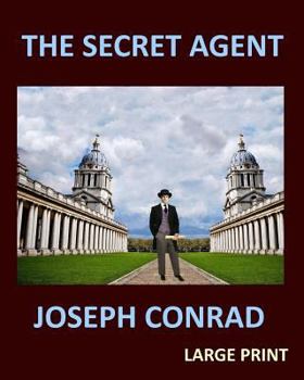The Secret Agent: A Simple Tale