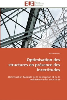 Paperback Optimisation des structures en présence des incertitudes [French] Book