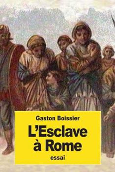 Paperback L'Esclave à Rome [French] Book