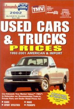 Paperback Edmund's Used Cars & Trucks Prices: 1992-2001 American & Import : Spring/Summer 2002 (EDMUNDSCOM USED CARS AND TRUCKS BUYER'S GUIDE) Book