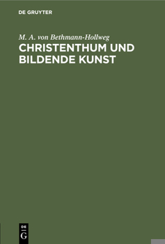 Christenthum und bildende Kunst