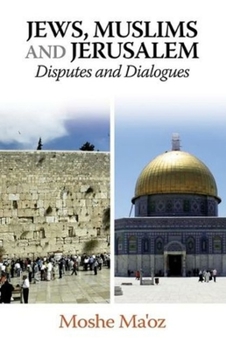Paperback Jews, Muslims and Jerusalem: Disputes and Dialogues Book