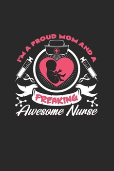 Paperback I'm a proud mom and nurse: 6x9 Pregnant Nurse - lined - ruled paper - notebook - notes Book