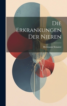 Hardcover Die Erkrankungen Der Nieren [German] Book