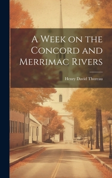 Hardcover A Week on the Concord and Merrimac Rivers Book