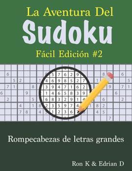 Paperback La Aventure Del SUDOKU: Fácil Edición #2 [Spanish] Book
