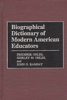 Hardcover Biographical Dictionary of Modern American Educators Book