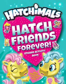 Paperback Hatch Friends Forever!: Sticker Activity Book