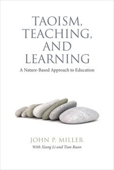 Hardcover Taoism, Teaching, and Learning: A Nature-Based Approach to Education Book