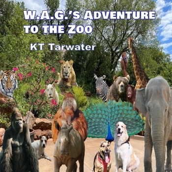 W.A.G.'s Adventure to the Zoo (W.A.G.'s Adventures)